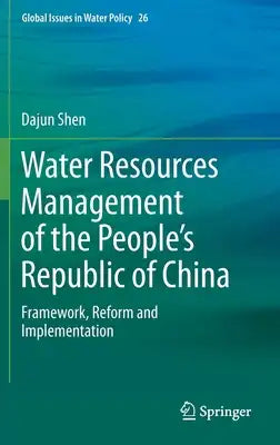 Water Resources Management of the People's Republic of China: Framework, Reform and Implementation