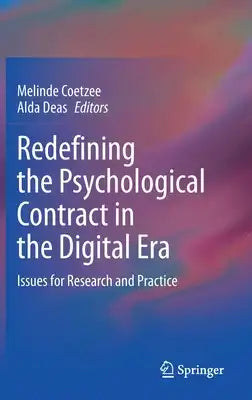 Redefining the Psychological Contract in the Digital Era: Issues for Research and Practice