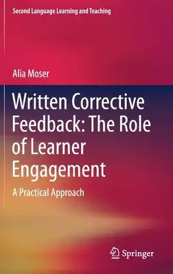 Written Corrective Feedback: The Role of Learner Engagement: A Practical Approach