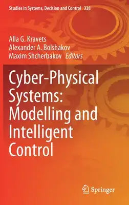 Cyber-Physical Systems: Modelling and Intelligent Control