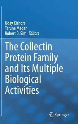 The Collectin Protein Family and Its Multiple Biological Activities