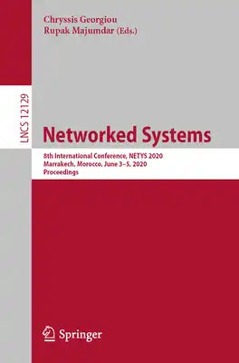 Networked Systems: 8th International Conference, Netys 2020, Marrakech, Morocco, June 3-5, 2020, Proceedings