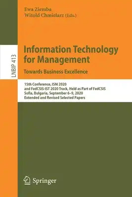 Information Technology for Management: Towards Business Excellence: 15th Conference, Ism 2020, and Fedcsis-Ist 2020 Track, Held as Part of Fedcsis, So