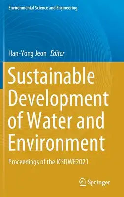 Sustainable Development of Water and Environment: Proceedings of the Icsdwe2021