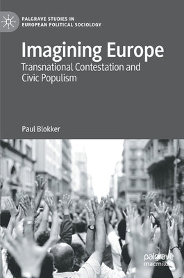 Imagining Europe: Transnational Contestation and Civic Populism
