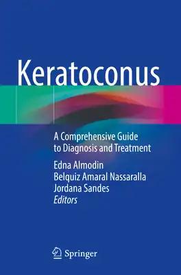 Keratoconus: A Comprehensive Guide to Diagnosis and Treatment