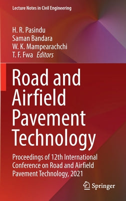 Road and Airfield Pavement Technology: Proceedings of 12th International Conference on Road and Airfield Pavement Technology, 2021