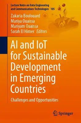 AI and Iot for Sustainable Development in Emerging Countries: Challenges and Opportunities