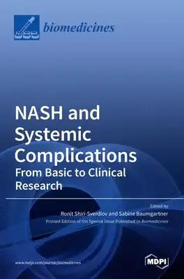 NASH and Systemic Complications: From Basic to Clinical Research