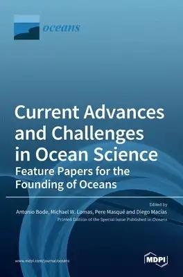 Current Advances and Challenges in Ocean Science-Feature Papers for the Founding of Oceans