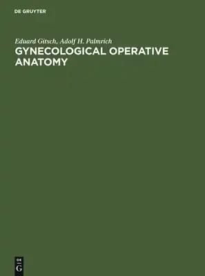 Gynecological Operative Anatomy: The Simple and Radical Hysterectomy. Atlas. Appendix: The Radioisotope Radical Operation