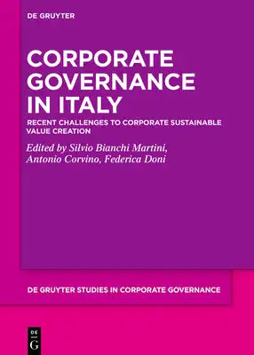 Corporate Governance in Italy: Recent Challenges to Corporate Sustainable Value Creation