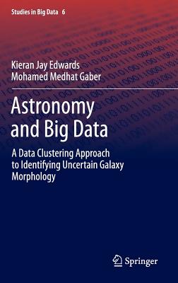 Astronomy and Big Data: A Data Clustering Approach to Identifying Uncertain Galaxy Morphology