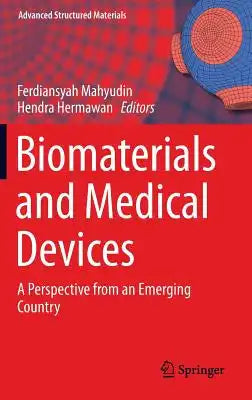 Biomaterials and Medical Devices: A Perspective from an Emerging Country