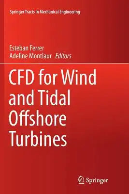 Cfd for Wind and Tidal Offshore Turbines