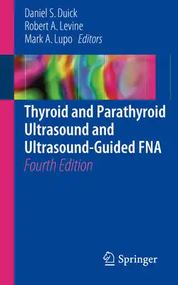 Thyroid and Parathyroid Ultrasound and Ultrasound-Guided Fna