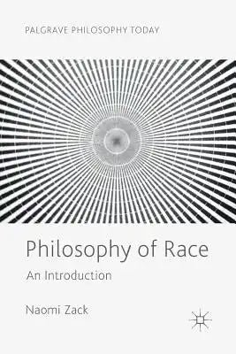 Philosophy of Race: An Introduction