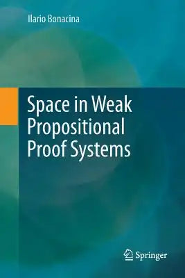 Space in Weak Propositional Proof Systems