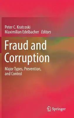 Fraud and Corruption: Major Types, Prevention, and Control