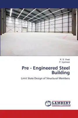 Pre - Engineered Steel Building