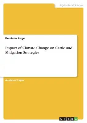 Impact of Climate Change on Cattle and Mitigation Strategies