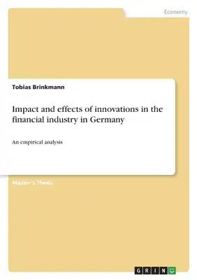 Impact and effects of innovations in the financial industry in Germany: An empirical analysis