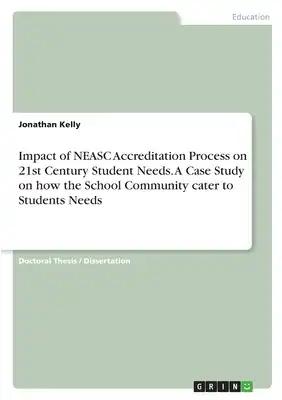 A Case Study of a School Accreditation Journey. Focusing on How the School Community Cater to the Needs of Future-Orientated Twenty-First Century Lear