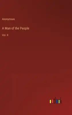 A Man of the People: Vol. II