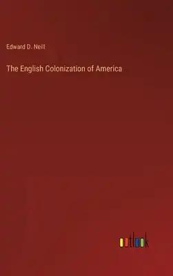 The English Colonization of America