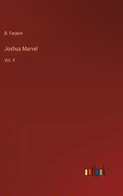 Joshua Marvel: Vol. II