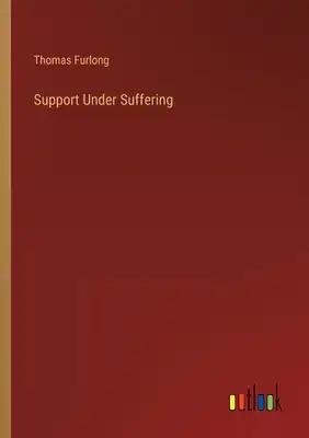 Support Under Suffering