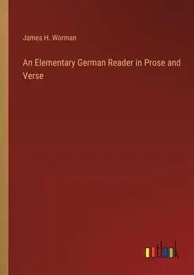 An Elementary German Reader in Prose and Verse