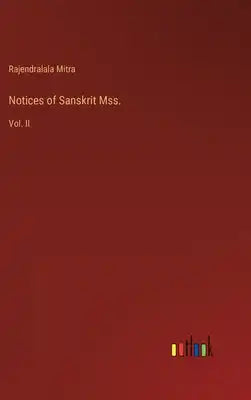 Notices of Sanskrit Mss.: Vol. II