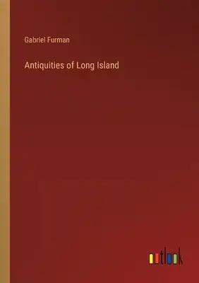 Antiquities of Long Island