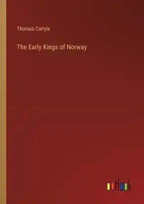 The Early Kings of Norway