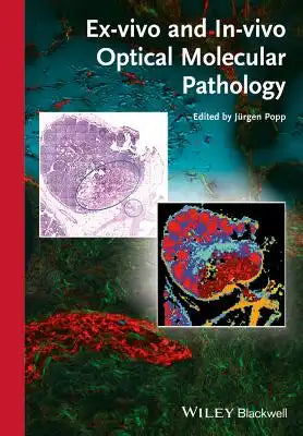 Ex-Vivo and In-Vivo Optical Molecular Pathology