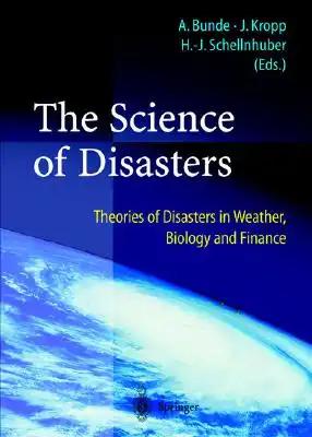 The Science of Disasters: Climate Disruptions, Heart Attacks, and Market Crashes