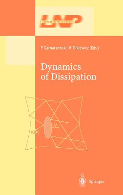Dynamics of Dissipation
