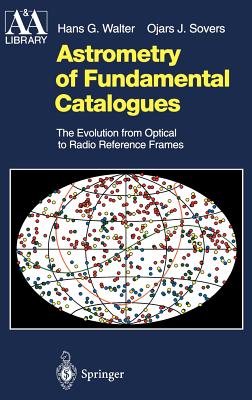Astrometry of Fundamental Catalogues: The Evolution from Optical to Radio Reference Frames