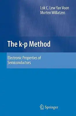The K P Method: Electronic Properties of Semiconductors