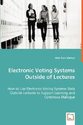 Electronic Voting Systems Outside of Lectures
