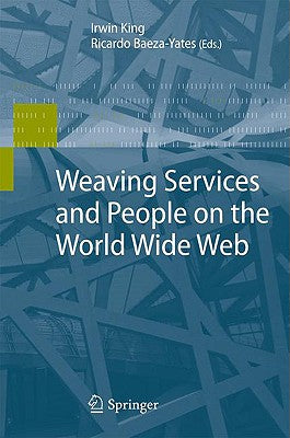 Weaving Services and People on the World Wide Web