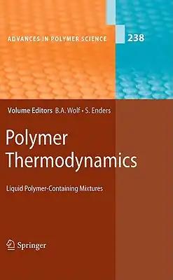 Polymer Thermodynamics: Liquid Polymer-Containing Mixtures