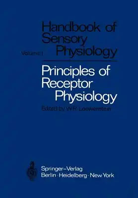 Principles of Receptor Physiology