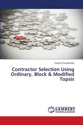Contractor Selection Using Ordinary, Block & Modified Topsis