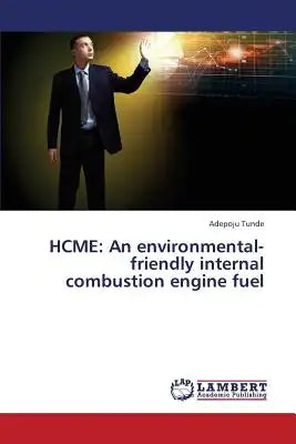 Hcme: An environmental-friendly internal combustion engine fuel