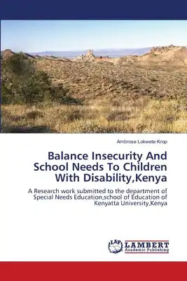 Balance Insecurity And School Needs To Children With Disability, Kenya