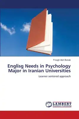 Englisg Needs in Psychology Major in Iranian Universities