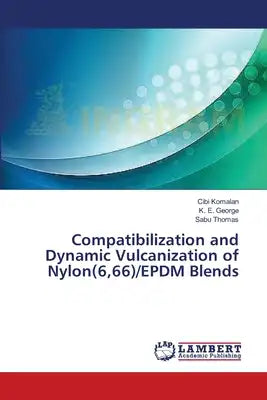 Compatibilization and Dynamic Vulcanization of Nylon(6,66)/EPDM Blends