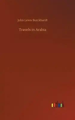 Travels in Arabia